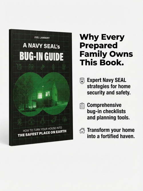 A Navy SEAL's Bug-In Guide