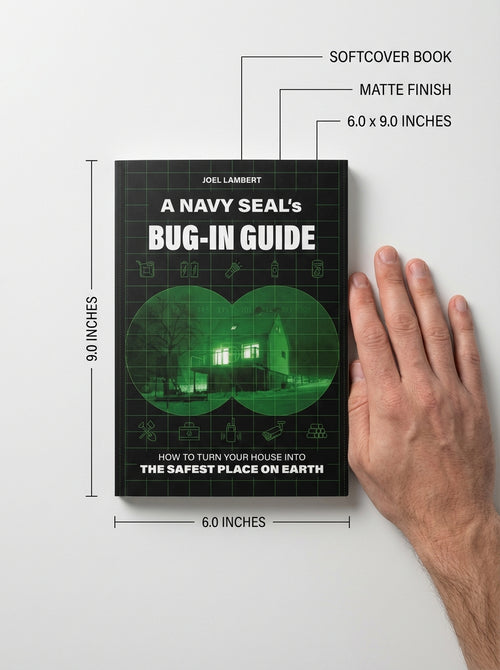 A Navy SEAL's Bug-In Guide